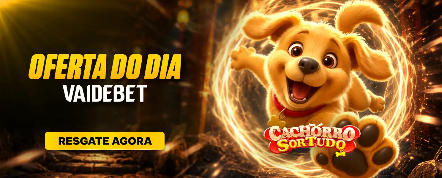 Banner VAIDEBET: Oferta do Dia · Cachorro Sortudo